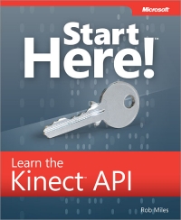 Start Here! Learn the Kinect API Free Ebook Start Here! Learn the Kinect API Free Ebook