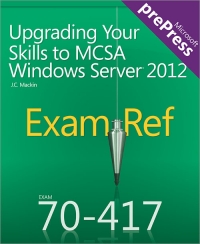 Upgrading Your Skills to MCSA Windows Server 2012