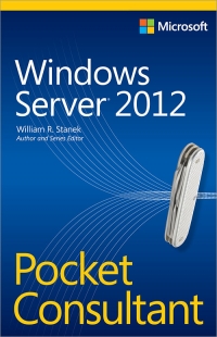 Windows Server 2012 Pocket Consultant Free Ebook Windows Server 2012 Pocket Consultant Free Ebook