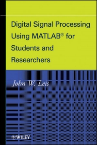 Digital Signal Processing Using MATLAB for Students and Researchers Free Ebook Digital Signal Processing Using MATLAB for Students and Researchers Free Ebook