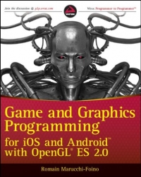 Game and Graphics Programming for iOS and Android with OpenGL ES 2.0 Free Ebook Game and Graphics Programming for iOS and Android with OpenGL ES 2.0 Free Ebook