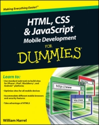 HTML, CSS, and JavaScript Mobile Development For Dummies Free Ebook HTML, CSS, and JavaScript Mobile Development For Dummies Free Ebook