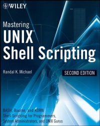 Mastering Unix Shell Scripting, 2nd Edition