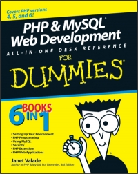 PHP & MySQL Web Development All-in-One Desk Reference For Dummies Free Ebook PHP & MySQL Web Development All-in-One Desk Reference For Dummies Free Ebook