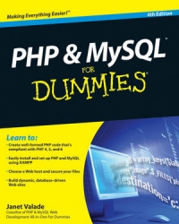 PHP and MySQL For Dummies, 4th Edition Free Ebook PHP and MySQL For Dummies, 4th Edition Free Ebook
