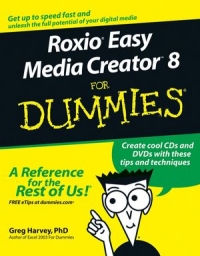 Roxio Easy Media Creator 8 For Dummies Free Ebook Roxio Easy Media Creator 8 For Dummies Free Ebook