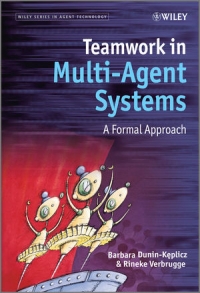 Teamwork in Multi-Agent Systems Free Ebook Teamwork in Multi-Agent Systems Free Ebook