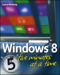 Windows 8 Five Minutes at a Time Free Ebook Windows 8 Five Minutes at a Time Free Ebook